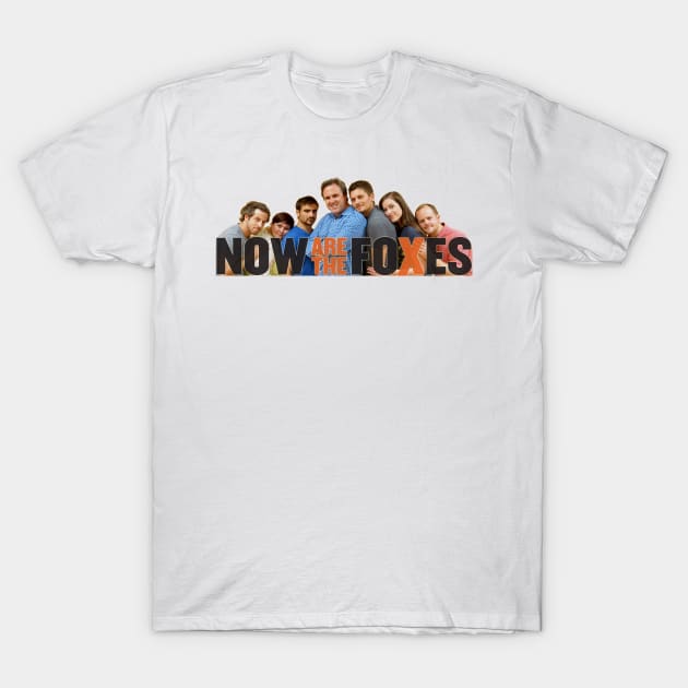 Now Are the Foxes Group Photo T-Shirt by QueenCityComedy